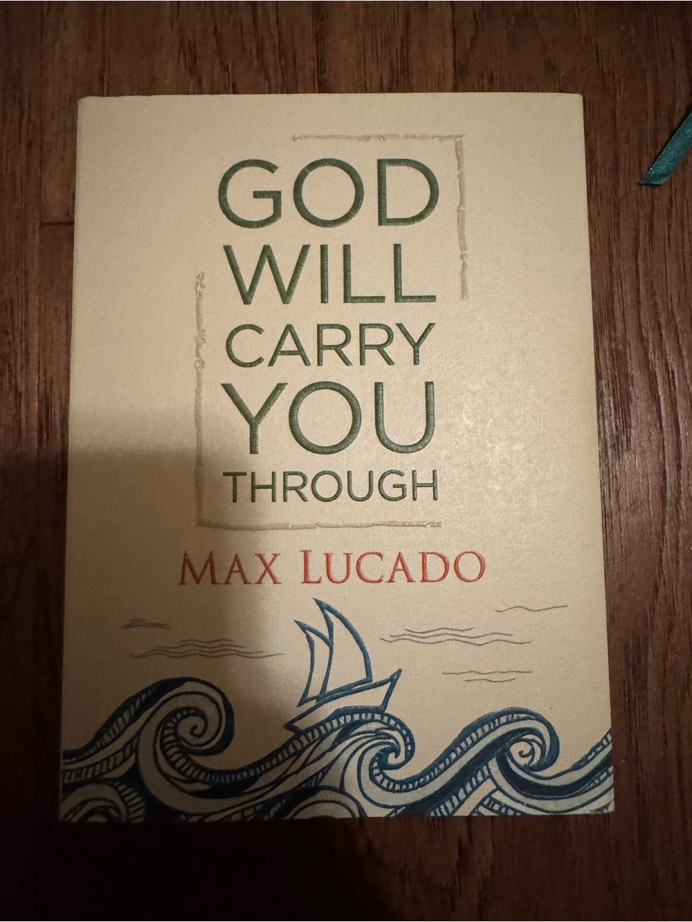God Will Carry You Through by Max Lucado - Cream & Green Cover